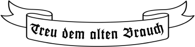 Treu dem alten Brauch